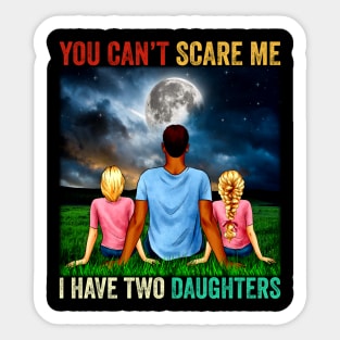 I Have Two Daughters Funny Dad Joke Gift Sticker